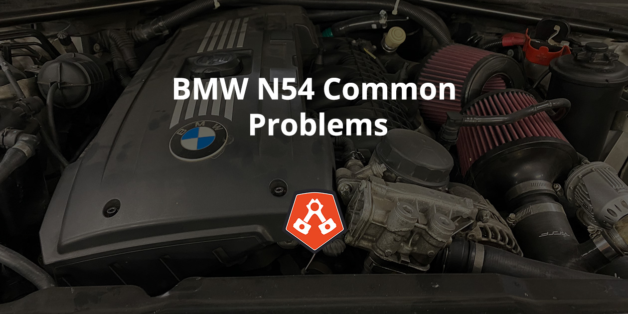 BMW N54 Common Problems