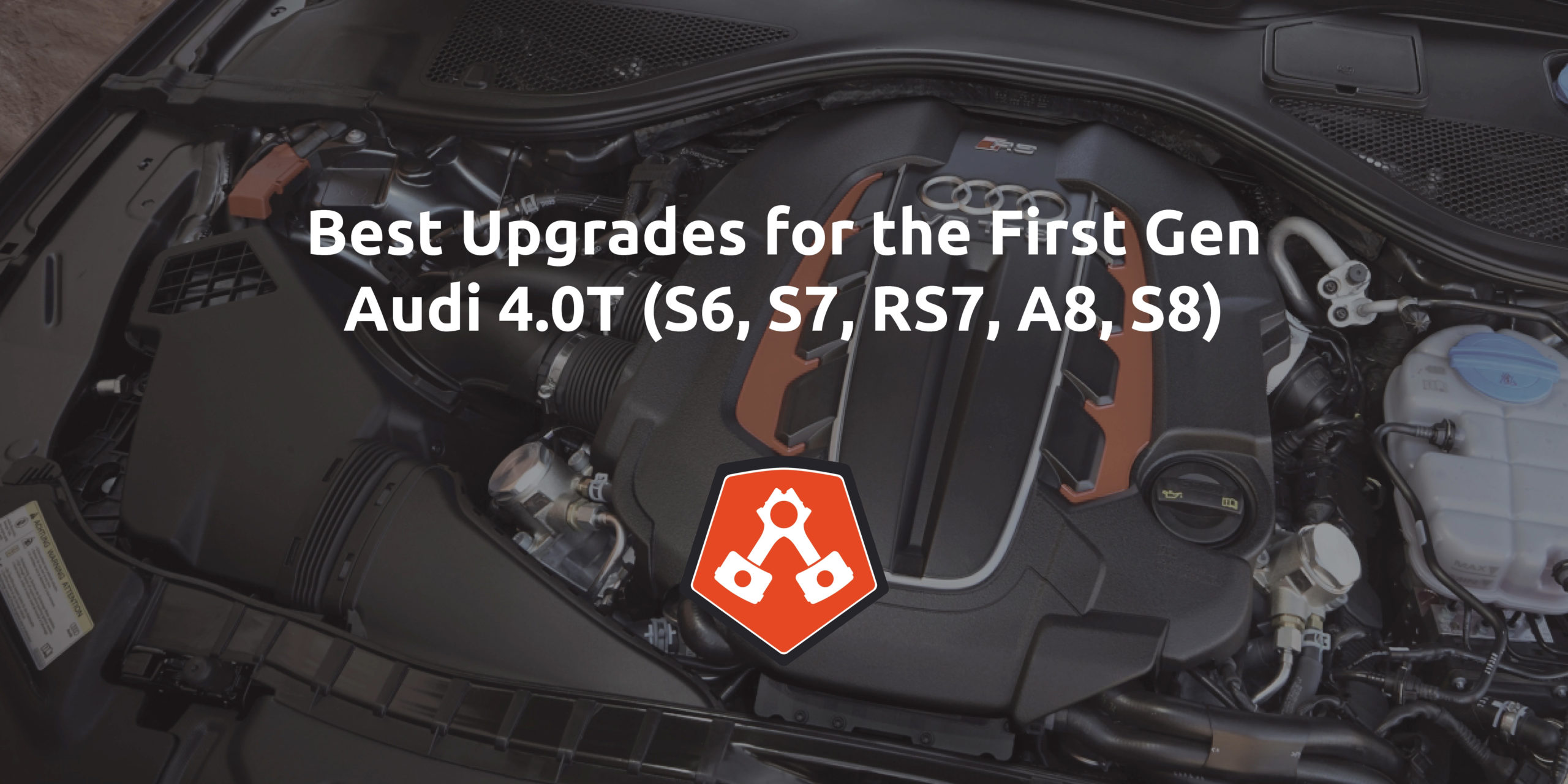 Best Upgrades for the First Gen Audi 4.0t (S6, S7, RS7, A8, S8)